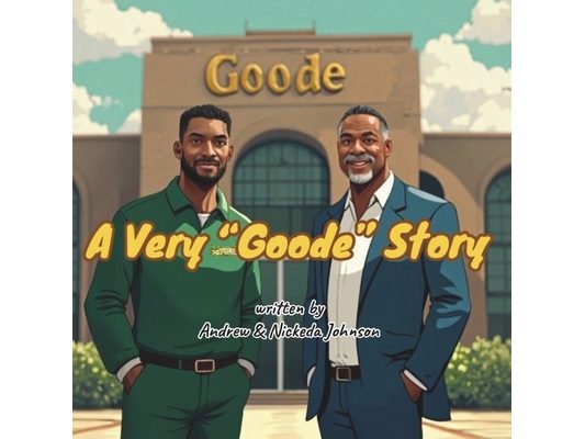 A Very "Goode" Story