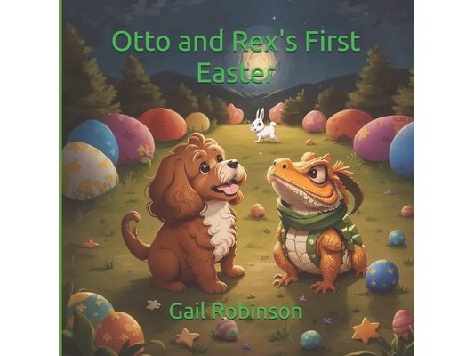 Otto and Rex's First Easter