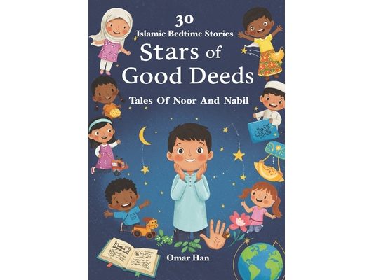 Stars of Good Deeds: Tales of Noor and Nabil