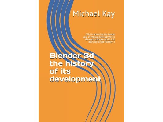 Blender 3d the history of its development: 2025 is becoming the fastest year of vertical development in the open software world. It is new and at last