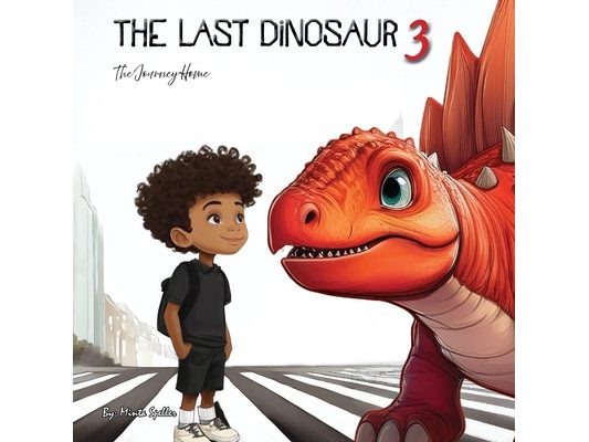 The Last Dinosaur 3: The Journey Home