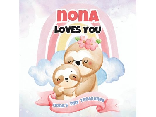 Nona Loves You: Nona's Tiny Treasures