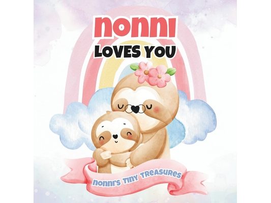 Nonni Loves You: Nonni's Tiny Treasures