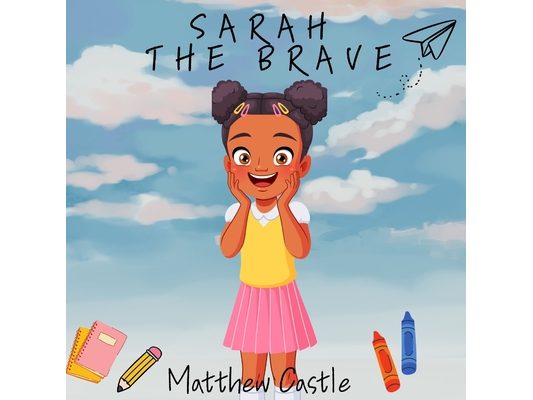 Sarah The Brave: The Brave Schoolagers
