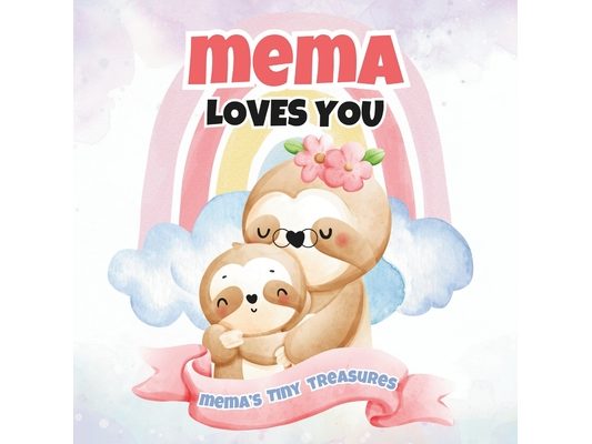 Mema Loves You: Mema's Tiny Treasures