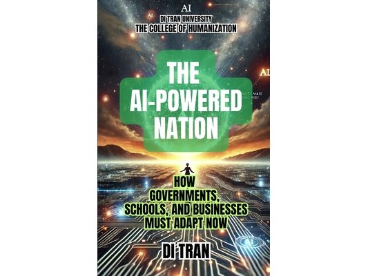 The AI-Powered Nation: How Governments, Schools, and Businesses Must Adapt Now