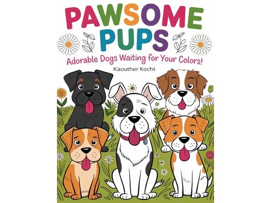Pawsome Pups: Adorable Dogs Waiting for Your Colors!