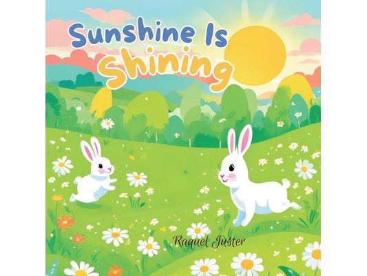 Sunshine Is Shining