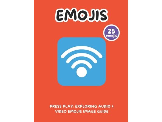 Press Play: Exploring Audio & Video Emojis Image Guide