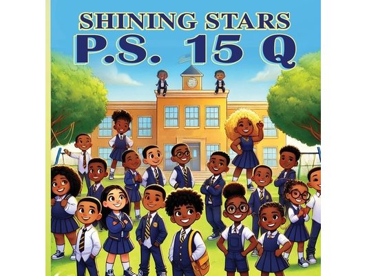 Shining Stars: P.S. 15 Q