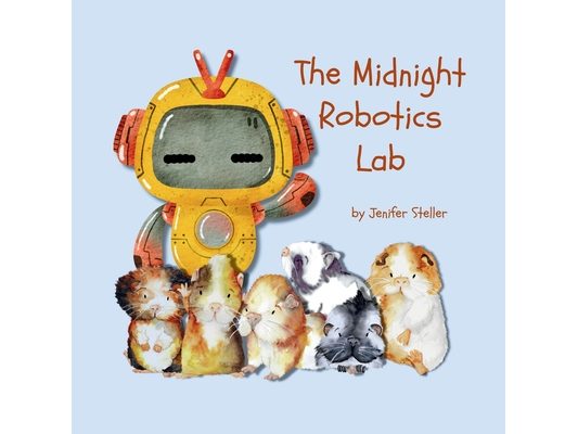 The Midnight Robotics Lab: A Guinea Pig School Adventure
