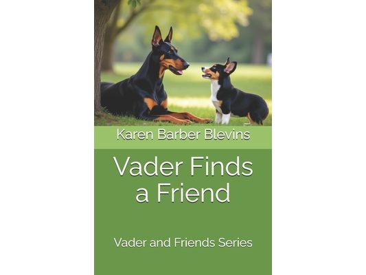 Vader Finds a Friend: Vader and Friends Series