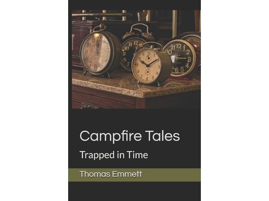 Campfire Tales: Trapped in Time