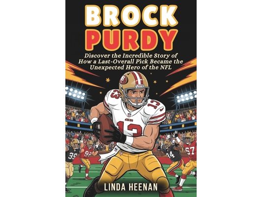 Brock Purdy: Discover the Incredible Story of How a Last-Overall Pick Became the Unexpected Hero of the NFL
