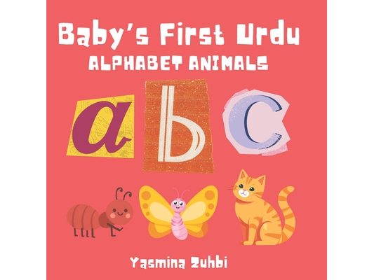 Baby's First Urdu: Alphabet Animals