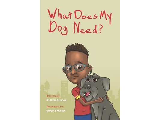 What Does My Dog Need?