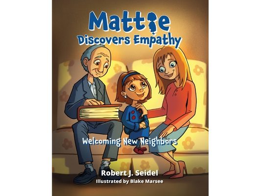 Mattie Discovers Empathy: Welcoming New Neighbors