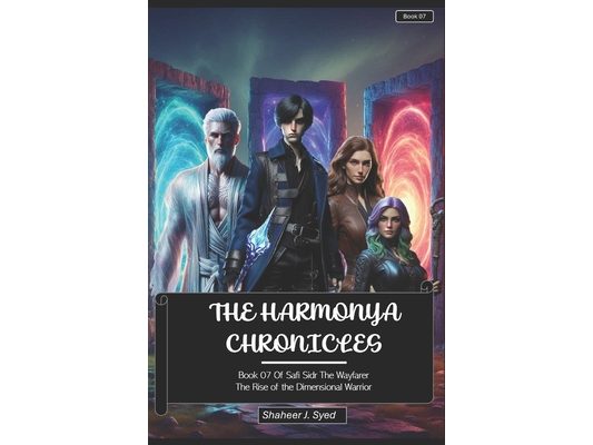 Book 07 Of Safi Sidr The Wayfarer: The Rise of the Dimensional Warrior