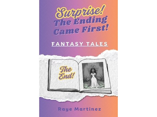 Surprise! The Ending Came First! - Fantasy Tales