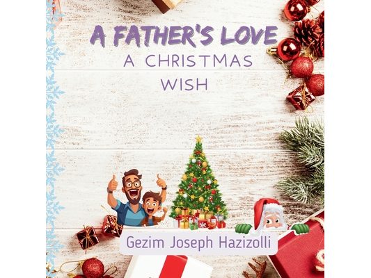 A Father's Love, A Christmas Wish