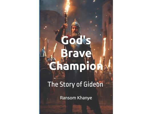 God's Brave Champion: The Story of Gideon