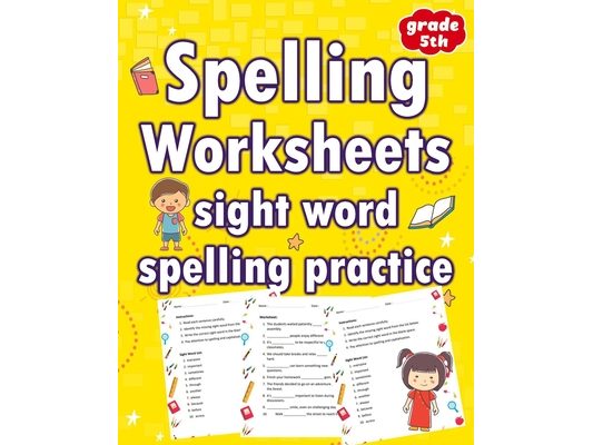 Spelling Worksheets Sight Word Spelling Practice Grade 5th: Elevate Learning and Interactive Spelling for Grades 5th