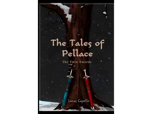 The Tales of Pellace: The Twin Swords