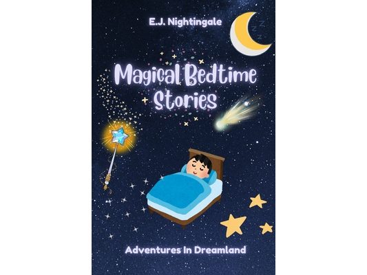 Magical Bedtime Stories: Adventures In Dreamland