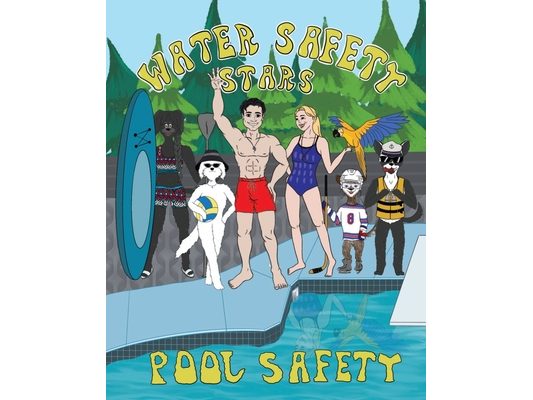 Water Safety Stars Pool Safety: Swimming Pool Safety