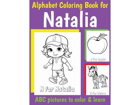 ABC Coloring Book for Natalia: Book for Natalia with Alphabet to Color for Kids 1 2 3 4 5 6 Year Olds