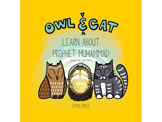 Owl & Cat Learn About Prophet Muhammad