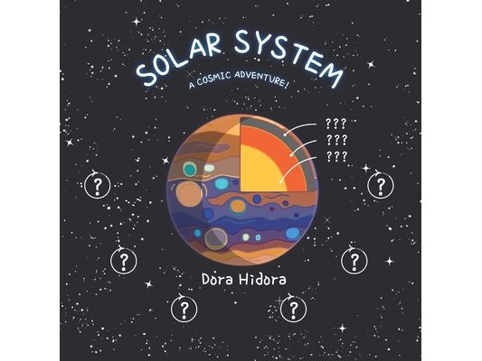 Solar System: a cosmic adventure!