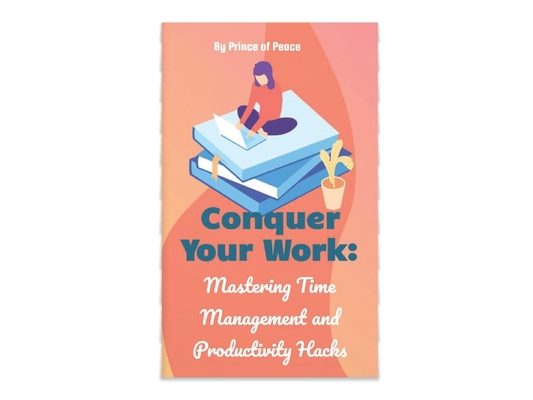 Conquer Your Work: Mastering Time Management and Productivity Hacks