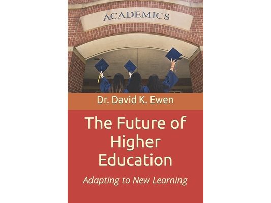 The Future of Higher Education: Adapting to New Learning