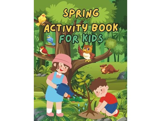 Spring Activity Book For Kids 2024: Many Activities Await You: Cut Out the Images, Count, Color and Write the Correct Answer!