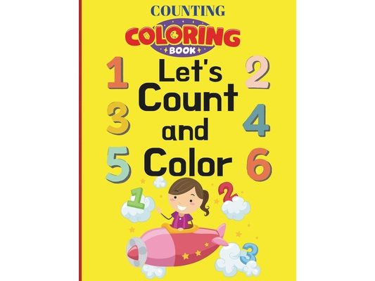 Counting Coloring Book: Little Learners: Counting & Coloring Fun