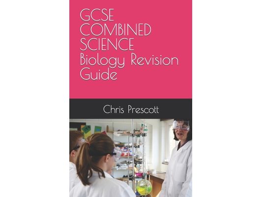 GCSE COMBINED SCIENCE Biology Revision Guide