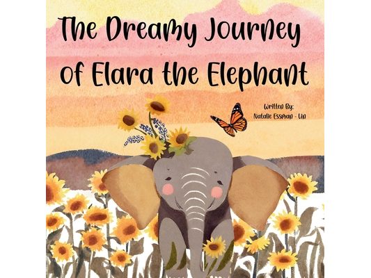 The Dreamy Journey of Elara the Elephant Children's Book