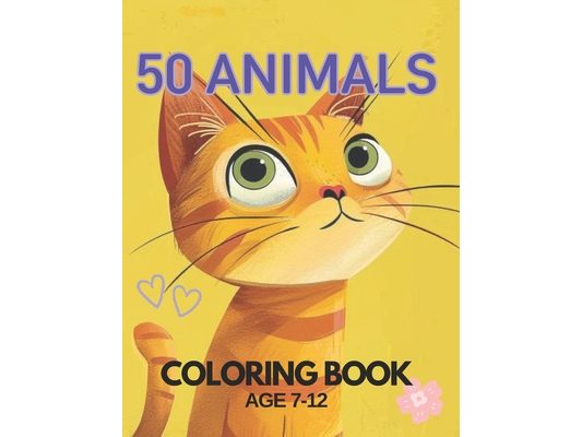 coloring book for kid 7-12: 50 Delightful Animal Coloring Study Pages: An Adventure Filled with Fun Colors