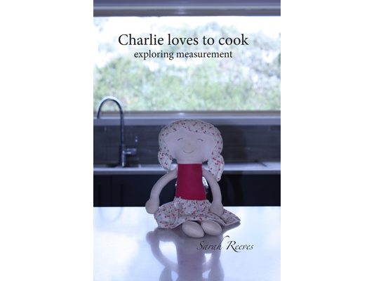 Charlie loves to cook: exploring measurement