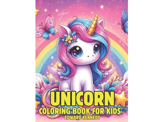 Unicorn Coloring Book for Kids: Suitable for Ages 3-8
