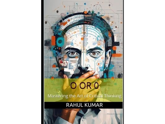 O or 0: Mastering the Art of Critical Thinking