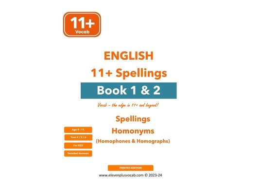11+ English Spellings & Homonyms - Book 1 & 2 combined: Printed Edition