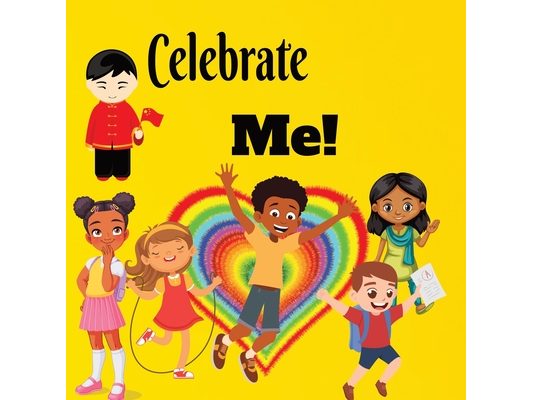 Celebrate Me!: Rhyming Children's Book Celebrating Differences