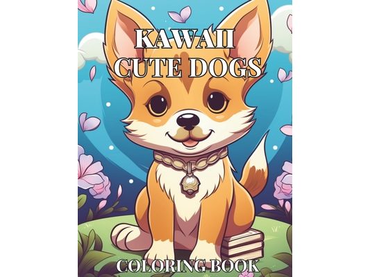 Kawaii Pups Galore: A Unique Kids Coloring Book with 38 Adorable Dog Designs