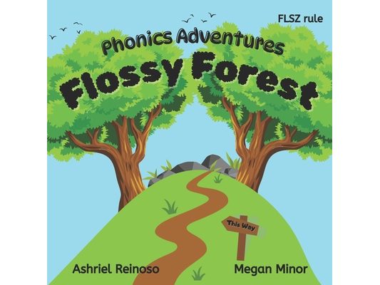 Phonics Adventures: Flossy Forest: The FLSZ Rule
