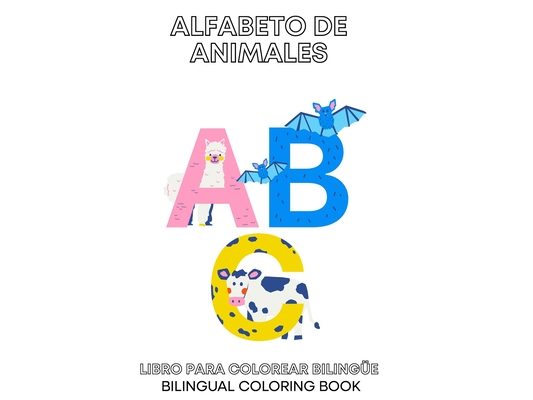 Alfabeto de Animales/Animal Alphabet: Coloring Book