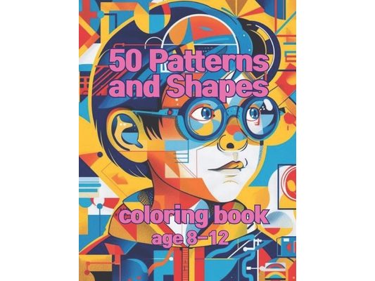 50 Patterns and Shapes: Patterns and Shapes Coloring Book