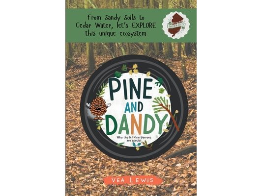 Pine and Dandy: Why the NJ Pine Barrens are Special