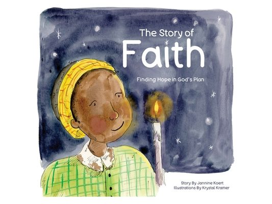 The Story of Faith: Finding Hope in God's Plan